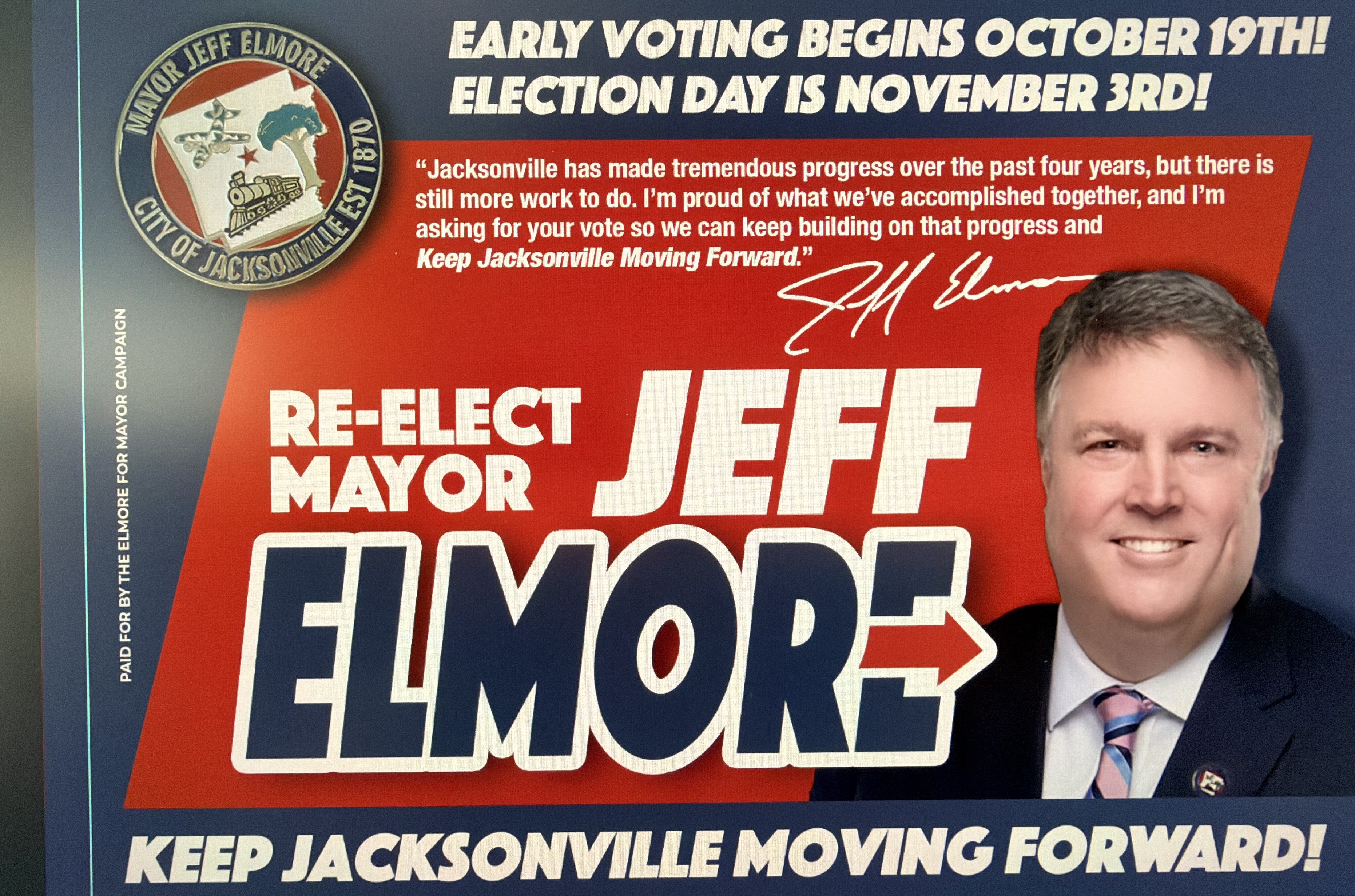 Re-elect Mayor Jeff Elmore campaign mailer: early voting begins October 19th, Election Day is November 3rd. Keep Jacksonville Moving Forward.
